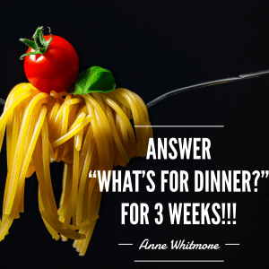 What's For Dinner Real Good Food Fast Weekly dinner Collection